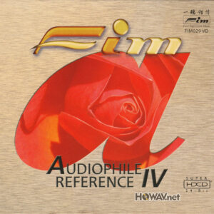 Various – Audiophile Reference IV ( 一聽鐘情 FIM HDCD 24-Bit ) (WAV/24/44.1/1.12GB)