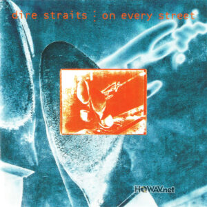 Dire Straits – On Every Street ( 510 160-2 Germany EDC ) Silver Ring CD 银圈 (WAV/16/44.1/618MB)