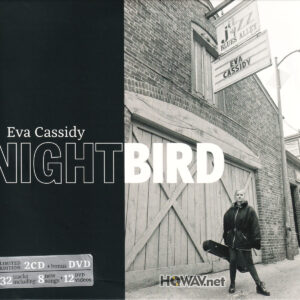 Eva Cassidy – Nightbird (Limited Edition 2CD + Bonus DVD) Silver Ring CD 银圈 (WAV/16/44.1/ 696MB + 728MB)